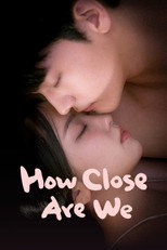 Poster de la serie How Close Are We