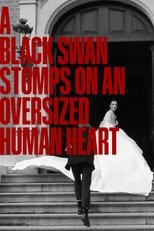 Poster de la película A Black Swan Stomps On An Oversized Human Heart