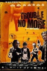 Poster de la película Trouble No More