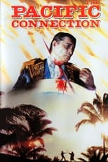Poster de la película The Pacific Connection