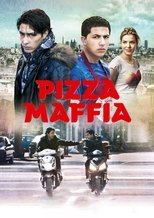 Poster de la película Pizza Maffia