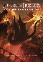 Poster de la película Juego de Tronos: Conquista y Rebelión