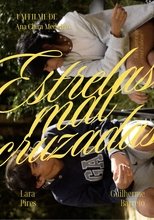 Poster de la película Estrelas Mal Cruzadas