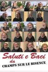 Poster de la película Saluti e baci da Champs sur le Bisence