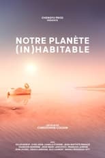 Poster de la película Notre planète (in)habitable