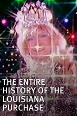 Poster de la película The Entire History of the Louisiana Purchase