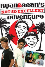 Poster de la película Ryan and Sean's Not So Excellent Adventure