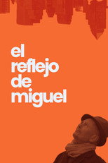 Poster de la película Miguel's Reflection