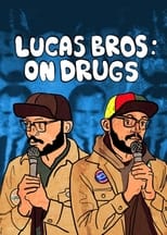 Poster de la película Lucas Brothers: On Drugs