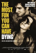Poster de la película The Most Fun You Can Have Dying