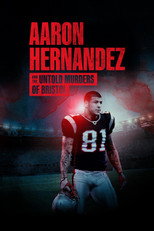 Poster de la película Aaron Hernandez and the Untold Murders of Bristol