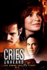 Poster de la película Cries Unheard: The Donna Yaklich Story