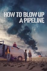 Poster de la película How to Blow Up a Pipeline