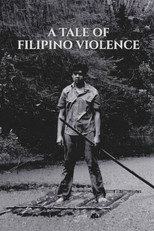 Poster de la película A Tale of Filipino Violence