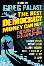 Poster de la película The Best Democracy Money Can Buy