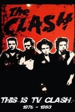 Poster de la película The Clash: This is TV Clash 1977-1982