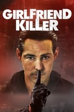 Poster de la película Girlfriend Killer