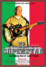 Poster de la película El Superstar: The Unlikely Rise of Juan Frances