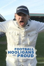Poster de la película Football Hooligans and Proud