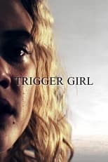 Poster de la película Trigger Girl