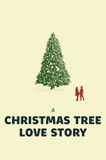 Poster de la película A Christmas Tree Love Story