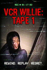 Poster de la película VCR Willie: Tape 1