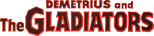 Logo Demetrius and the Gladiators
