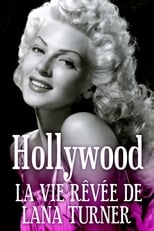 Poster de la película Hollywood, la vie rêvée de Lana Turner