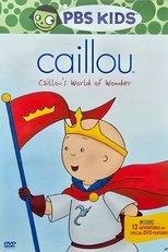 Poster de la película Caillou's World of Wonder