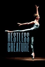 Poster de la película Restless Creature: Wendy Whelan