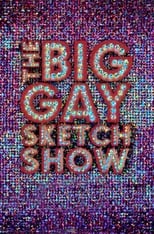 Poster de la serie The Big Gay Sketch Show