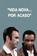 Poster de la película Vida Nova... Por Acaso