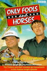 Poster de la película Only Fools & Horses - Miami Twice - The Movie
