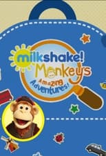 Poster de la serie Milkshake! Monkey's Amazing Adventures