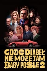 Poster de la película Gdzie diabeł nie może, tam baby pośle 2