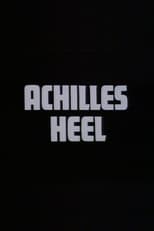 Poster de la película Achilles Heel