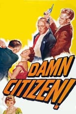 Poster de la película Damn Citizen