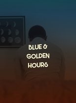Poster de la película Blue & Golden Hours