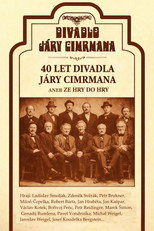 Poster de la película 40 let Divadla Járy Cimrmana aneb Ze hry do hry