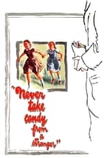 Poster de la película Never Take Sweets from a Stranger