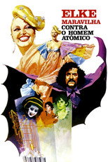Poster de la película Elke Maravilha Contra o Homem Atômico