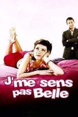 Poster de la película J'me sens pas belle