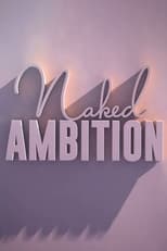Poster de la serie Naked Ambition