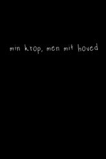 Poster de la película min krop, men mit hoved
