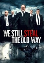 Poster de la película We Still Steal the Old Way