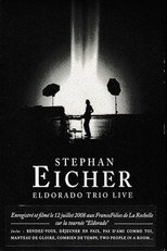 Poster de la película Stephan Eicher : Eldorado Trio Live