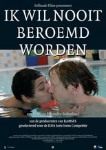 Poster de la película Ik wil nooit beroemd worden