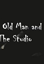 Poster de la película The Old Man and the Studio