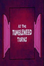 Poster de la película As the Tumbleweed Turns
