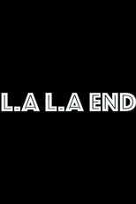 Poster de la película LA. LA. End